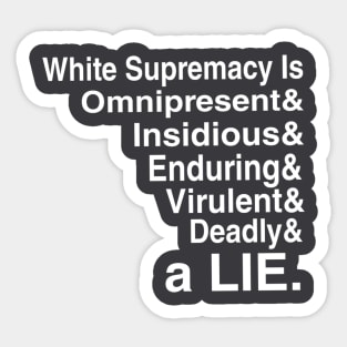 White Supremacy Is Omnipresent - White - Back Sticker